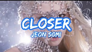 Jeon Somi - Closer Lyrics