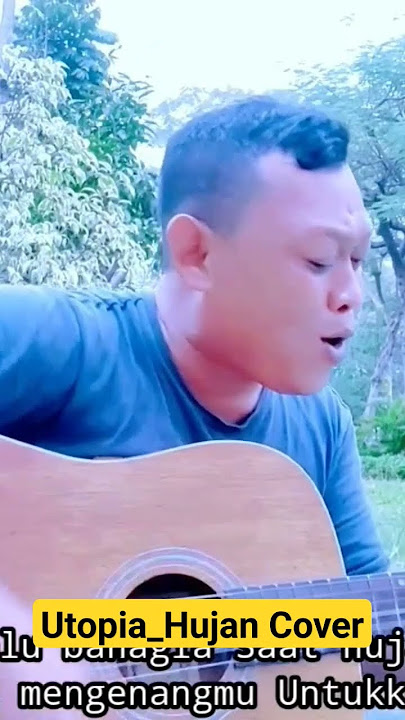 🔥Utopia_Hujan ‼️Akustik Cover 🔥