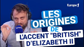 Les origines de l'accent "british" d'Elizabeth II avec David Castello-Lopes