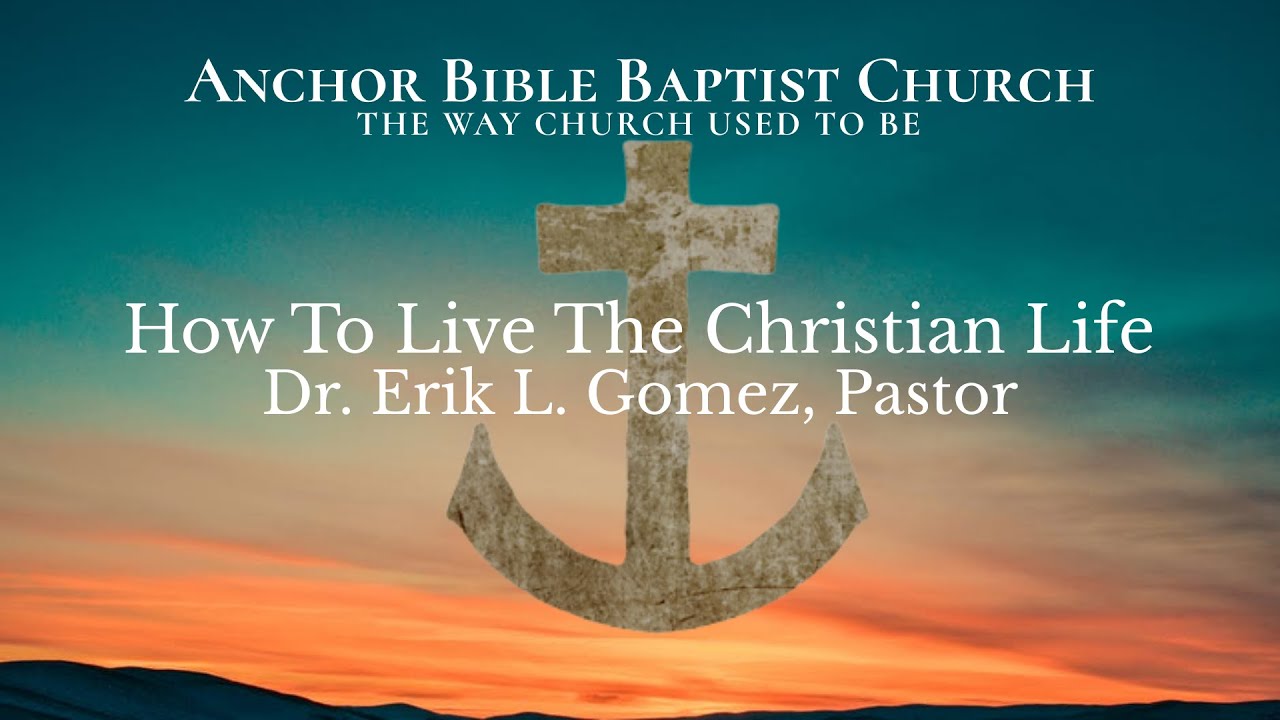 How To Live The Christian Life