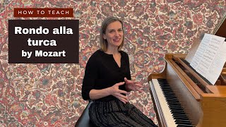 How To Teach Mozart's Rondo alla turca - a piano student favorite!