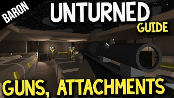 Unturned Best Guns and Attachements!  Unturned Weapons and Attachments Guide!