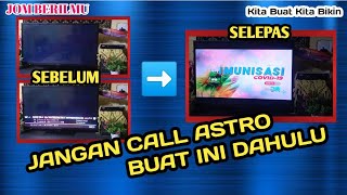 Tergendala siaran astro Akibat gangguan