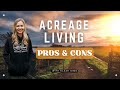 The truth about acreage living exploring the perks and pitfalls