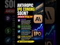Anthropic's IPO before OpenAI? 😮🔥 #ipoalert #anthropic #openai #finance #globalmarkets #ipomarket