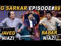 G Sarkar with Nauman Ijaz | Episode 89 | Javed Niazi & Babar Niazi | 10 Dec 2021