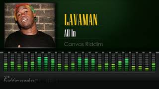 Lavaman - All In (Canvas Riddim) [2018 Soca] [HD]