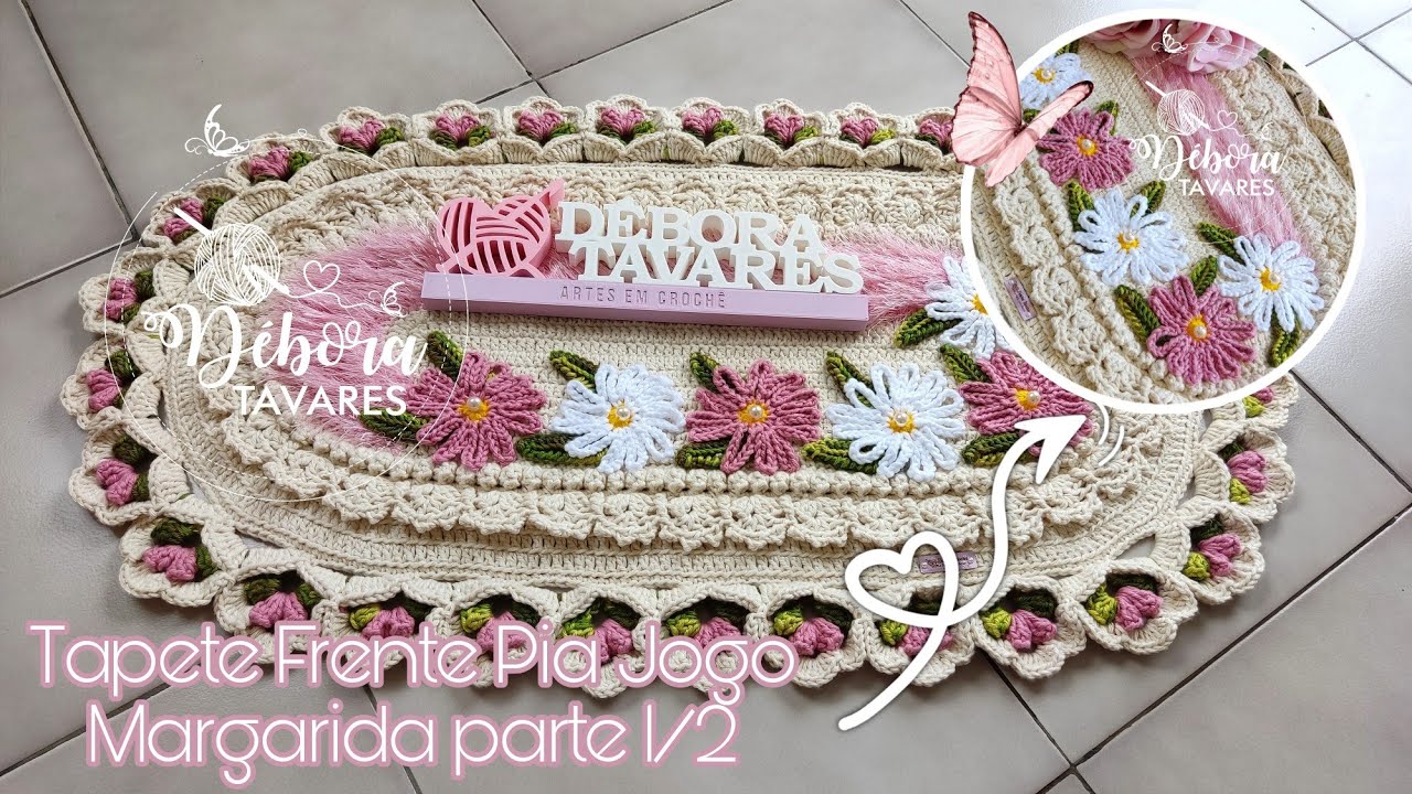 🌼Tapete Frente Pia Margarida Parte 1/2🌼