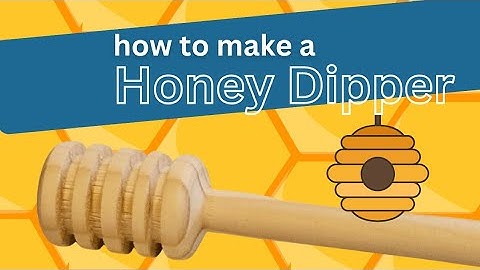 How to make a honey dipper