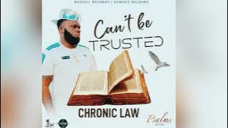 Chronic Law - Can't Be Trusted (Official Audio)