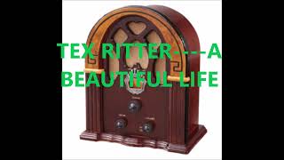 TEX RITTER    A BEAUTIFUL LIFE