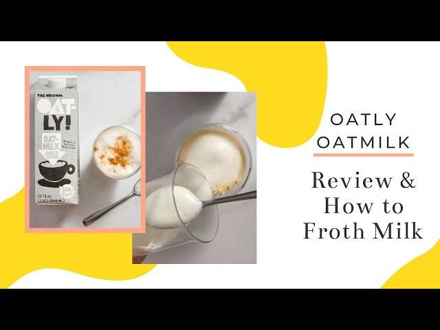 Oatly, Oat Milk Review