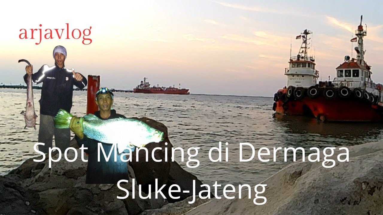 Spot mancing di Dermaga Sluke-Jateng