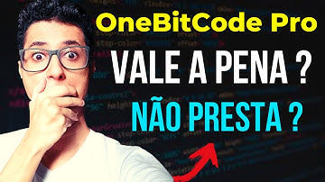 OneBitCode Pro VALE A PENA de VERDADE ? Curso OneBitCode Pro é bom mesmo? É confiável ?