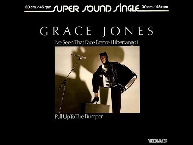 I've Seen That Face Before(Libertango)-Grace Jones