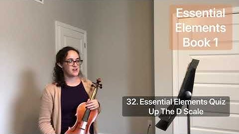 32. Essential Elements Quiz - Up the D Scale Book 1- play along