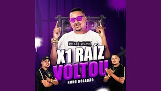 X1 Raíz Voltou