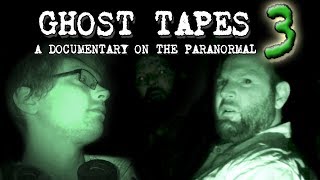 Ghost Tapes 3: A Documentary On The Paranormal