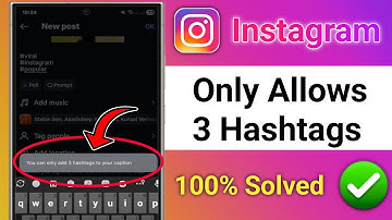 Fix Instagram Hashtags Add Problem (2025) | You Can Only Add 3 Hashtags Issue Solved