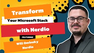 How Nerdio Empowers MSPs: Cloud, Security & Microsoft 365 Innovations | Will Ominsky