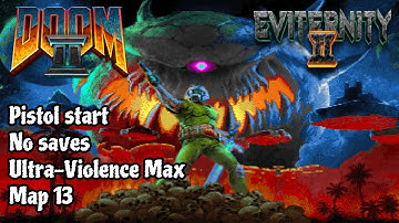 [Doom 2] Eviternity 2 map 13 UV Max in 12:52