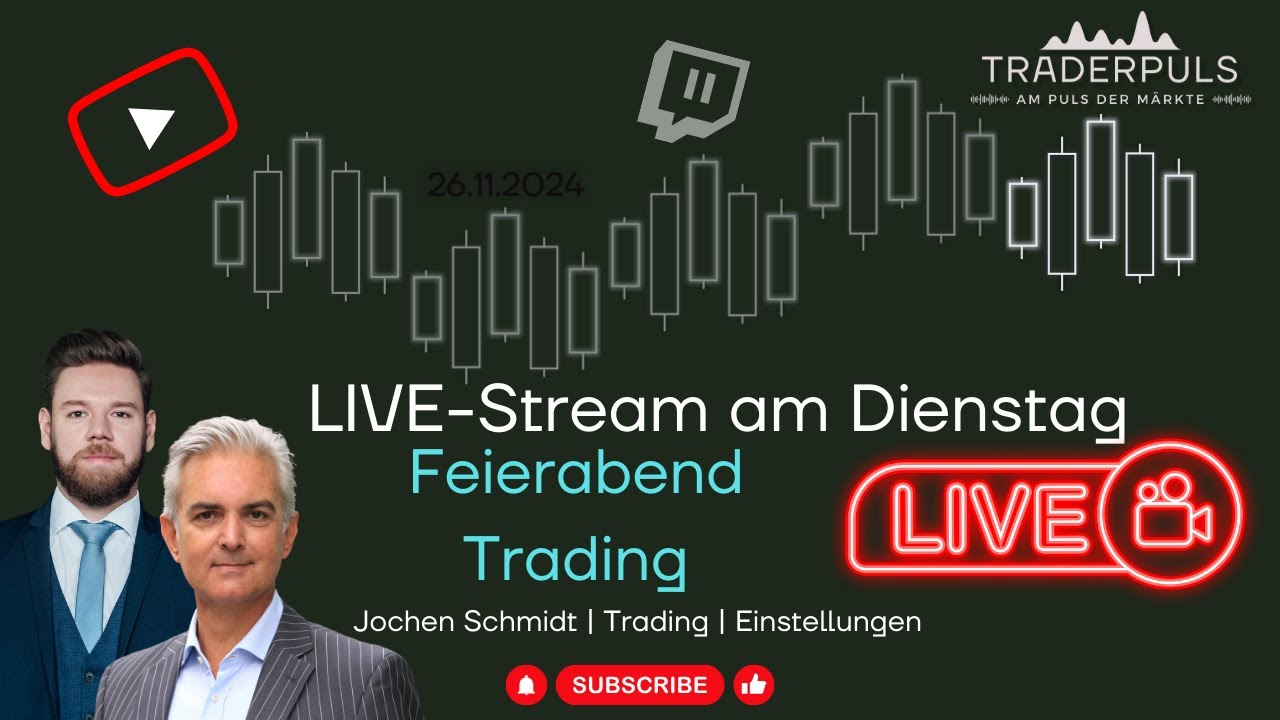 Traderpuls: Feierabend-Trading mit Jochen Schmidt 26.11.2024