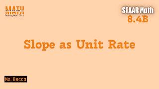 8th Grade STAAR Math - Slope as Unit Rate