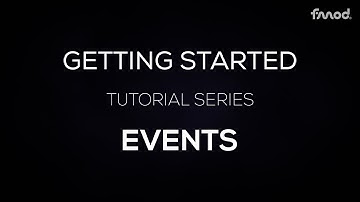 Getting Started in FMOD - Episode 2 Part 1 - Events