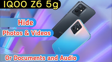 Iqoo Z6 Hide Photos, Hoto hide photos & videos in iqoo z6, Iqoo z6 hide videos