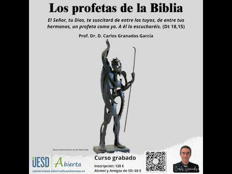 The Prophets of the Bible. Dr. Carlos Granados (Faculty of Theology) Open University UESD
