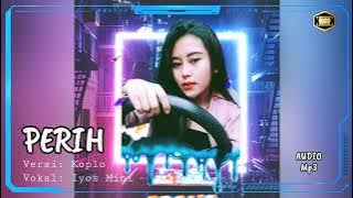 PERIH | VERSI KOPLO | Voc: Iyos Mini | Audio Mp3