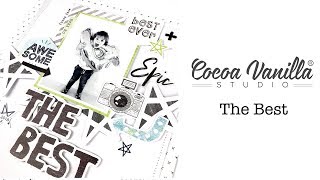 Scrapbooking Process - The Best; Cocoa Vanilla Studio