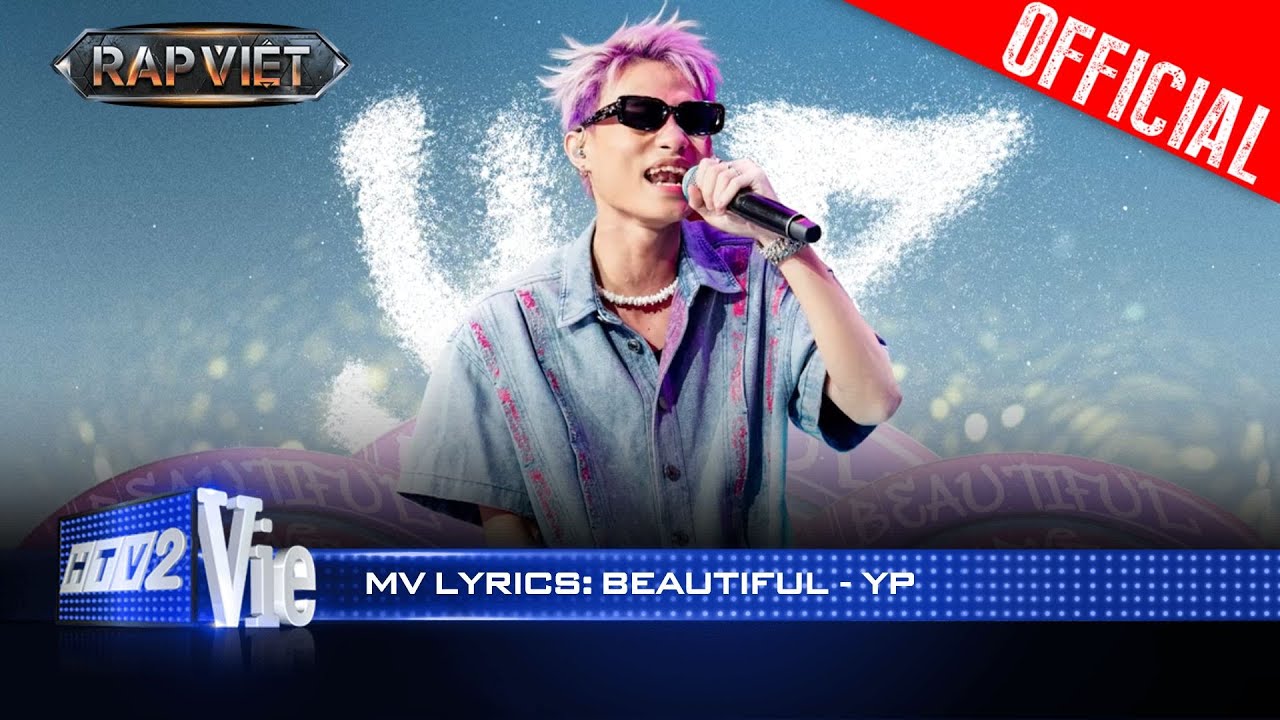 BEAUTIFUL - YP | Rap Việt 2024 [Mv Lyrics] - YouTube