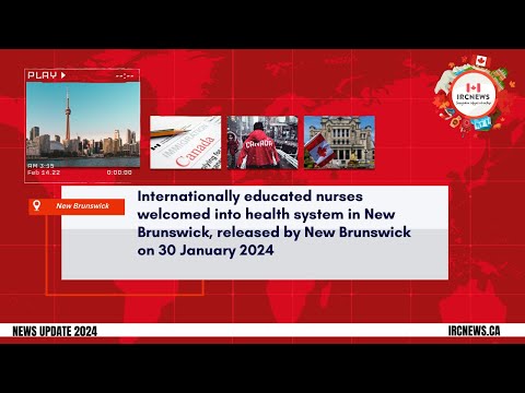 Internationally educated nurses welcomed into health system in New Brunswick, 30 January 2024