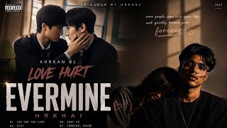 Love Hurt Korean BL EVERMINE - H R Khai