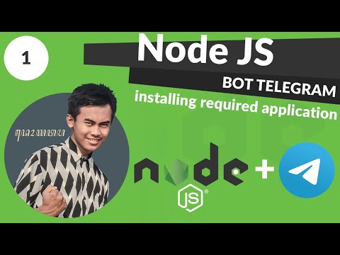 Node JS Tutorial Bot Telegram #1 - Installing required application