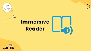 Boost Reading Comprehension with Immersive Reader in Lumio