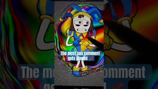 The most sus comment gets pinned #theamazingdigitalcircus #tadc #pomni #jax