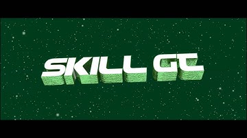 Intro - Skill GT (Done)