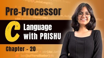 20.  Pre processors in C | C Language Complete Course | C language with PRISHU