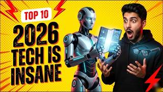 The Future Is Here: 10 Insane Tech Products of 2026