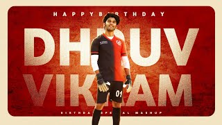 Dhruv Vikram Mashup Birthday Special Abhinand Kk Ad Promos