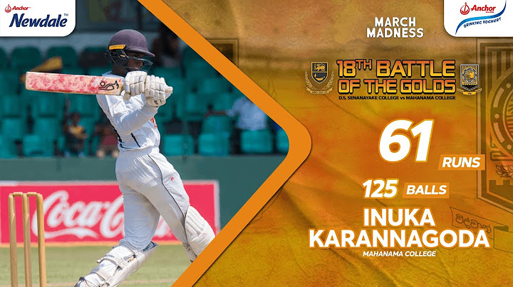 Inuka Karannagoda 61 (125) vs  D.S. Senanayake College | 18th Battle of the Golds