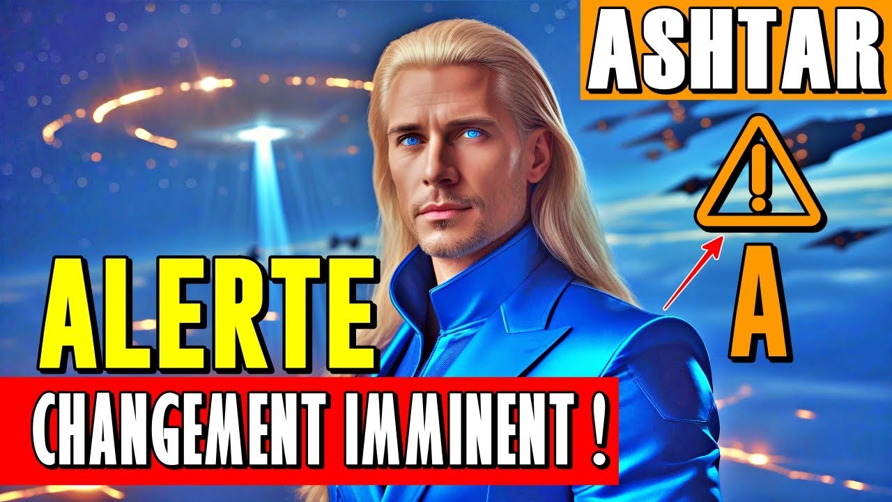 🚨 CHANGEMENTS du jour au lendemain ! Ashtar Alerte : Préparez-vous ...