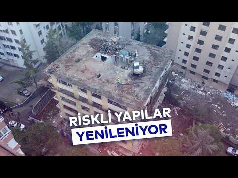 RİSKLİ YAPILAR YENİLENİYOR