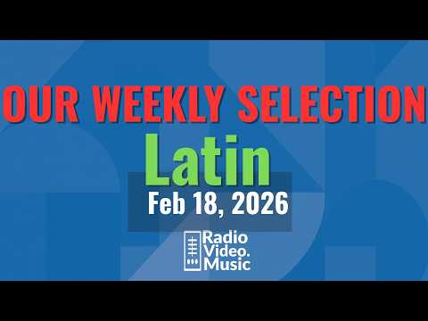 New Music Video Releases –  Feb 18, 2026 – Latin