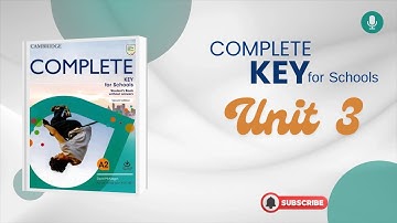 Complete Key for Schools SB - Unit 3
