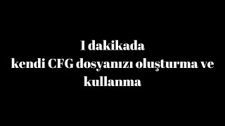1 Dakikada CS:GO'da Kendi CFG Dosyanızı Oluşturma Ve Kullanma '2021'