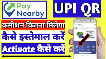 PayNearby UPI QR Code Activation | #PayNearby UPI QR | paynearby new update | paynearby upi payment