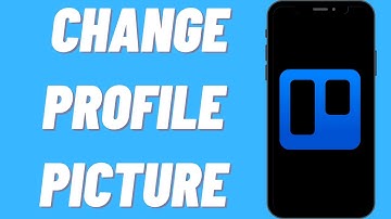 How To Change Profile Picture On Trello